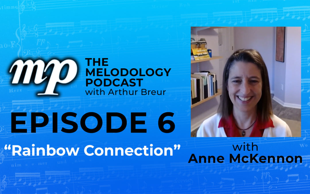 The Musicology Podcast with Arthur Breur - Episode 6 "Rainbow Connection" with Anne McKennon